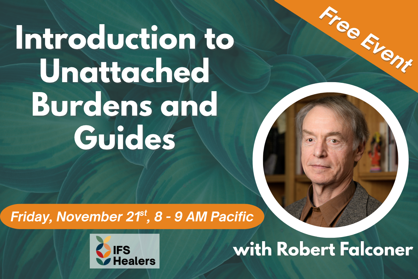 Image with green background of workshop title - Free Event - Introduction to Unattached Burdens and guides with dates and image of Robert Falconer