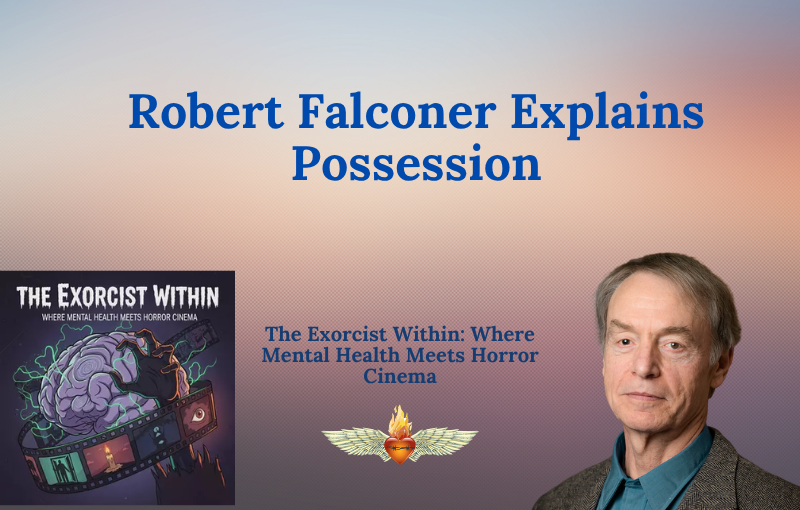 Robert Falconer Explains Possession